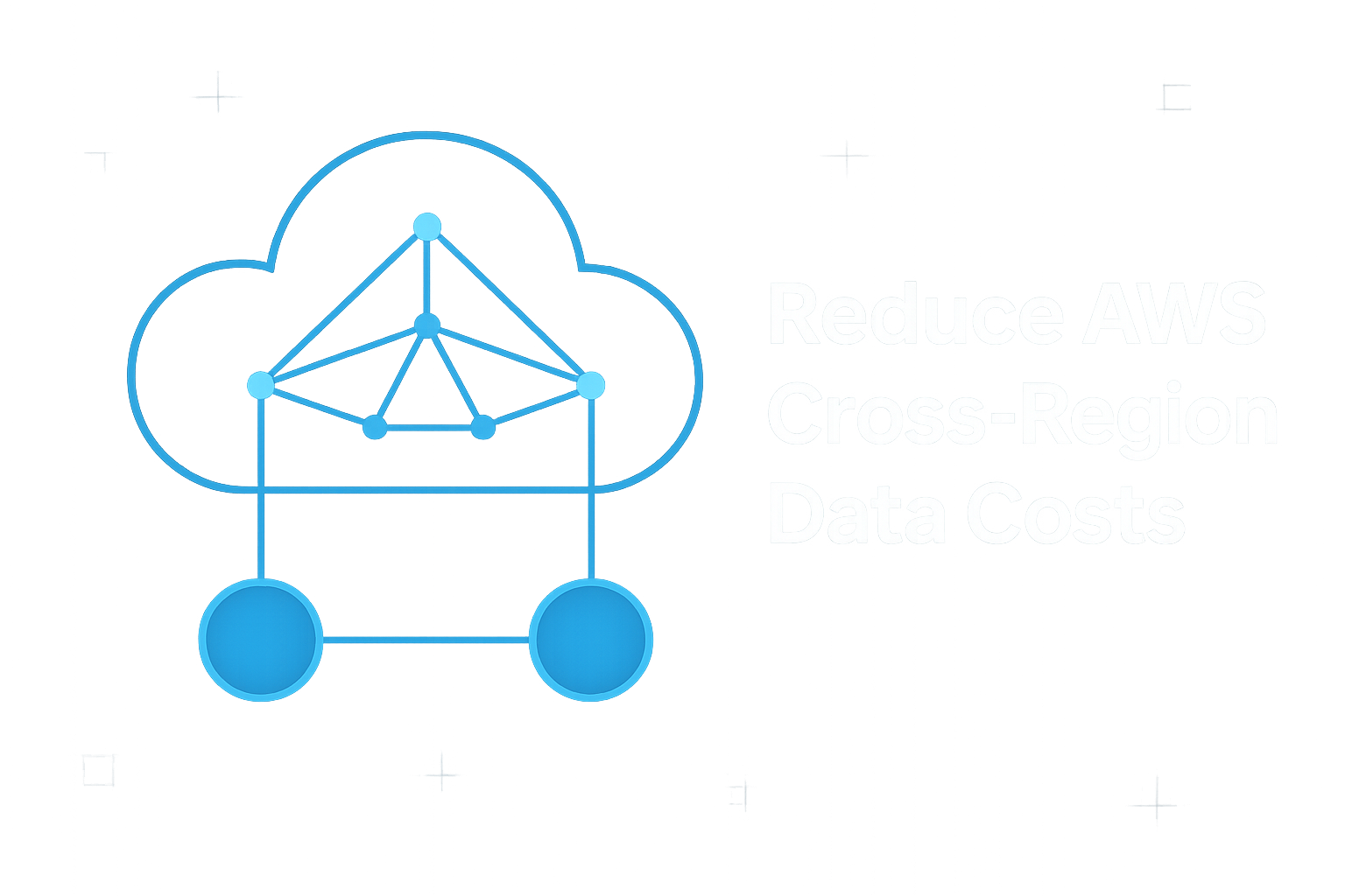 AWS Cross-Region Data Transfer Costs: 7 Ways To Reduce